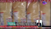 P4 taas-presyo sa Pinoy Tasty at Pinoy Pandesal, hirit ng Philbaking dahil sa mahal ng mga sangkap | SONA