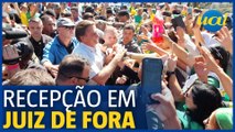 Bolsonaro é recebido aos gritos de mito em JF