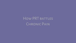 How PRT battles Chronic Pain