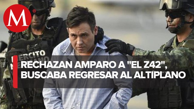 Tribunal rechaza amparo a líder de los Zetas
