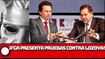 ¡FGR presenta pruebas contra Lozoya!