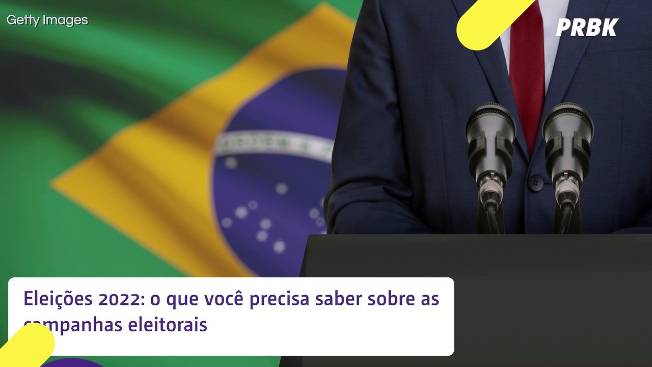 Eleições 2022: o que você precisa saber sobre as campanhas eleitorais
