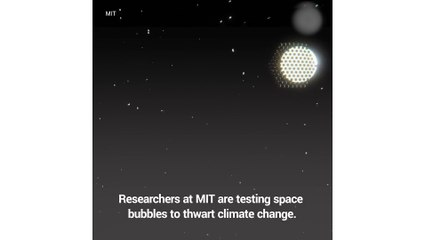 Bolhas gigantes no espaço? Plano ousado promete reduzir efeitos do aquecimento global