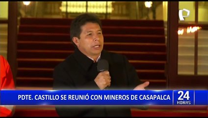 Pedro Castillo a mineros: "Nosotros sabemos cómo nos ganamos los frejoles"