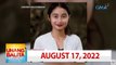 Unang Balita sa Unang Hirit: AUGUST 17, 2022 [HD]