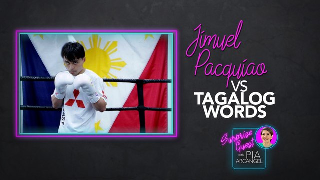 Jimuel Pacquiao vs Tagalog words | Surprise Guest with Pia Arcangel