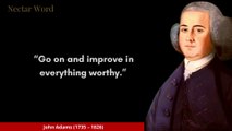 John Adams Quotes You Rally Need To Here