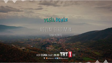 Ağzını Gırdımın #YeşilDeniz Dizi Müzikleri