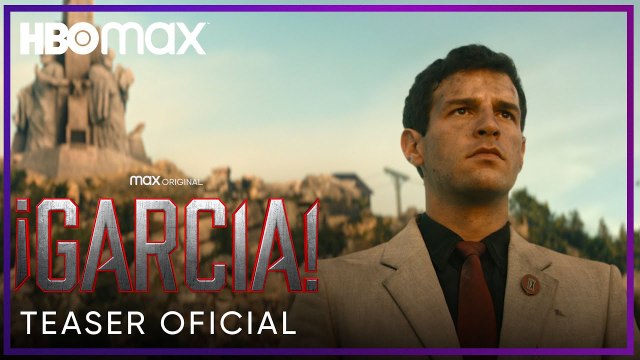 ¡García! - Nuevo teaser de la serie de HBO Max