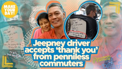 Jeepney driver accepts ‘thank you’ from penniless commuters | Make Your Day