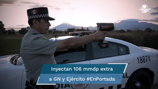 Fuerzas Armadas y Guardia Nacional reciben 106 mil mdp extras #EnPortada