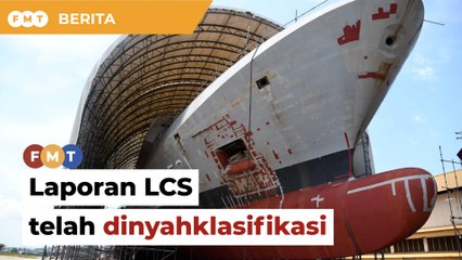 Kerajaan nyahklasifikasi laporan jawatankuasa berkait LCS, kata PAC