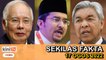 Najib banyak jasa pada Umno, Najib ada hak bela diri, Zahid arah 'sila laksanakan' | SEKILAS FAKTA