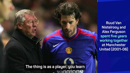 Van Nistelrooy looks to Alex Ferguson for inspiration
