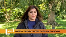 Glasgow headlines 17 August: LGBTQ  friendly hotel opens in Merchant City