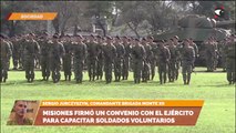 Misiones firmó un convenio con el ejército para capacitar soldados voluntarios.