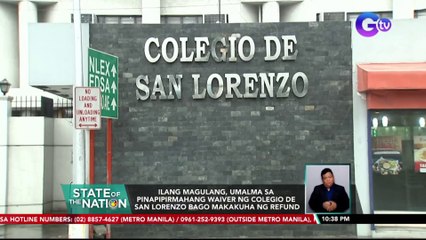 Ilang magulang, umalma sa pinapipirmahang waiver ng Colegio De San Lorenzo bago makakuha ng refund | SONA