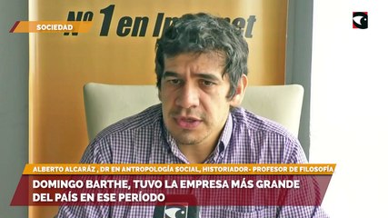 Domingo Barthe, tuvo la empresa más grande del país en ese período