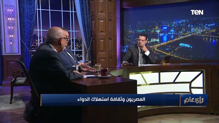 رئيس شعبة الأدوية: المريض المصري اتعود إنه لما يتعب يبقى طبيب نفسه