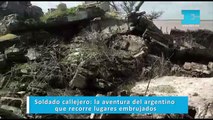 Soldado callejero: la aventura del argentino que recorre lugares embrujados