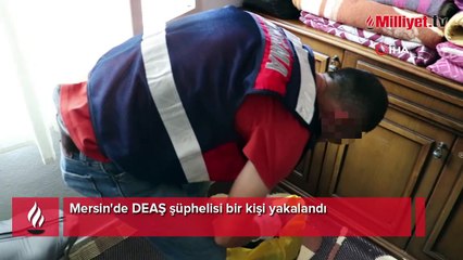 Mersin'de DEAŞ şüphelisi bir kişi yakalandı