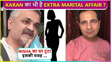 What ! Karan Mehra Has An Extra Marital Affair Claims Rohit Satia , Says 'Us Ladki Ne Nisha Ghar...