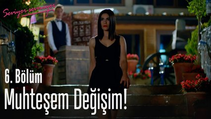Muhteşem değişim! - Seviyor Sevmiyor 6. Bölüm