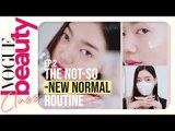 Vogue Beauty Class Ep.2 The Not-So-New Normal Routine แนะนำรูทีนง่ายๆ ที่ใครก็สามารถทำตามได้ทุกวัน