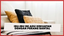 Heboh, Ibu-ibu Ini Adu Kekuatan dengan Perang Bantal: Ras Terkuat di Bumi