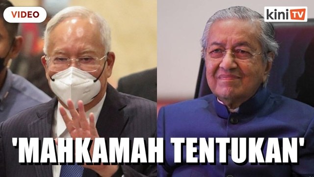 Najib cuba tangguh rayuan SRC supaya dilihat tak bersalah pada PRU15 - Dr M
