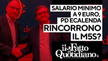 Salario minimo a 9 euro, Calenda e Pd rincorrono il M5S? Segui la diretta con Peter Gomez