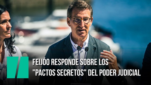 Feijóo responde sobre los pactos secretos del Poder Judicial
