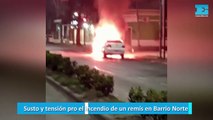 Susto y tensión pro el incendio de un remís en Barrio Norte