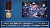 DIG Dr. Maqsood Ahmed is conferred with Quaid-e-Azam Police Medal (QPM)