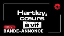 HARTLEY CŒURS À VIF, créée par Michael Jenkins, Ben Gannon : bande-annonce [HD-VF]