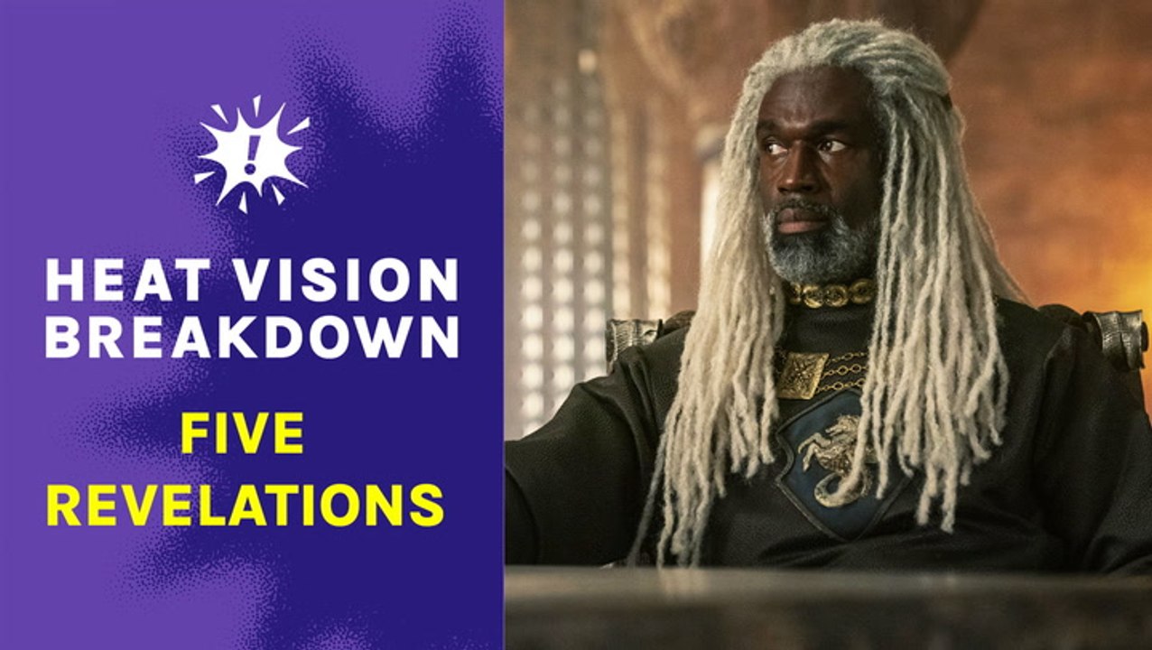 Breaking Down 5 Revelations You Won't Believe About 'Game of Thrones' Prequel 'House of the Dragon' | Heat Vision Breakdown