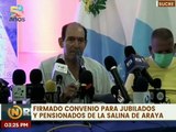 Gobierno de Sucre firma convenio para jubilados y pensionados de la Salina de Araya