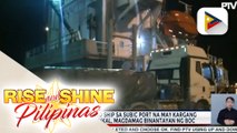 Isang cargo ship sa Subic Port na may kargang tone-toneladang asukal, magdamag na binantayan ng BOC; Import documents na iprinisenta ng barko, recycled umano