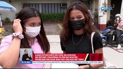 Ilang estudyante ng CDSL na kukuha ng refund, pinapirma pa rin ng waiver; Problema rin daw ang pag-encash ng tseke | UB