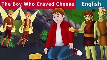 The Boy Who Craved Cheese - English Fairy Tales