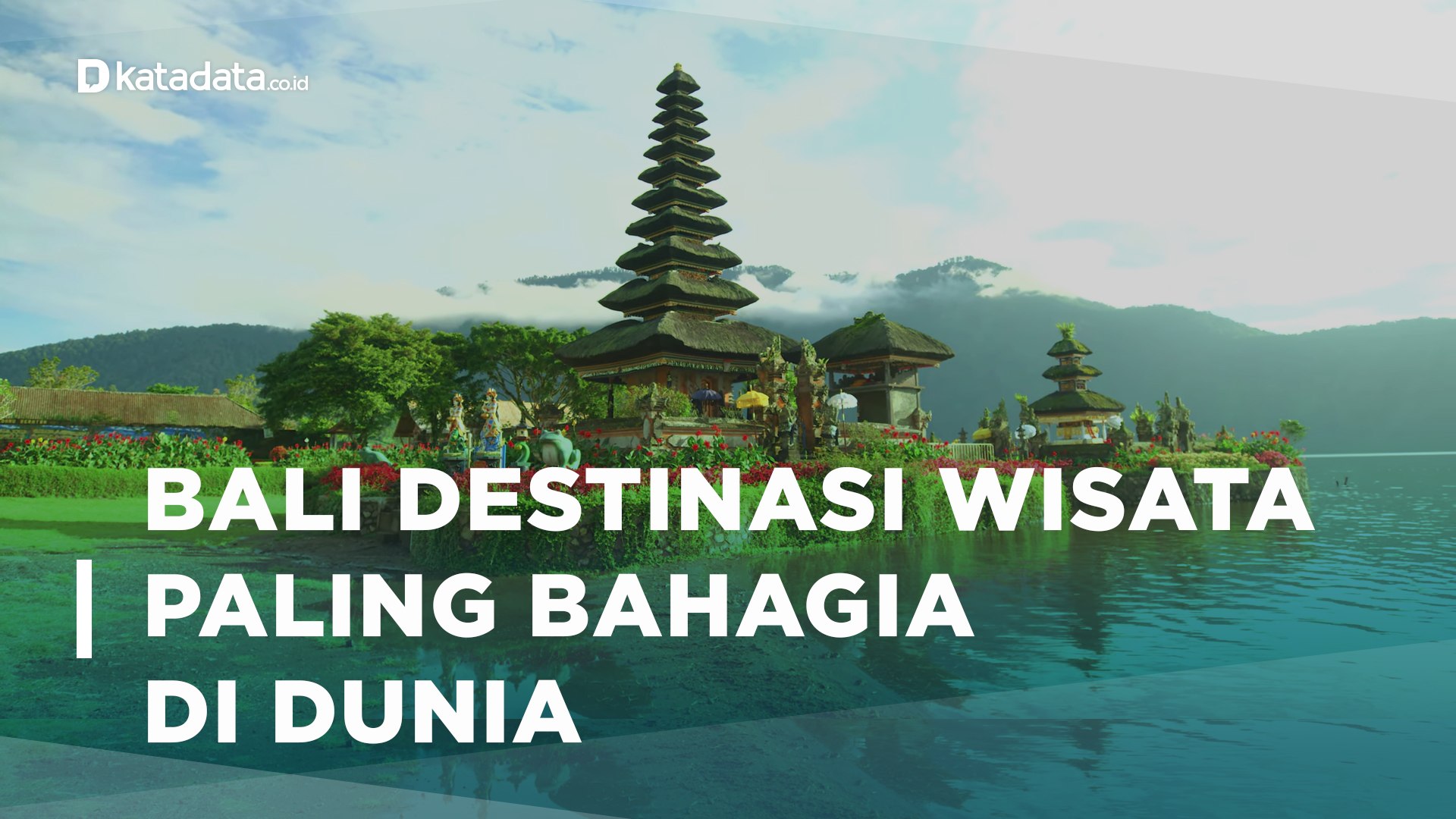 ⁣Ungguli Barcelona, Bali Destinasi Wisata Paling Bikin Bahagia di Dunia | Katadata Indonesia