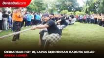 Meriahkan HUT RI, Lapas Kerobokan Badung Gelar Aneka Lomba