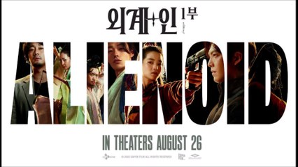 Alienoid - Trailer © 2022 Science Fiction, Action and Adventure