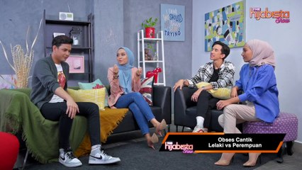 OBSES CANTIK! Lelaki VS Perempuan _ The Hijabista Show EP3