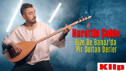 Nurettin Şahin - Bize De Banaz'da Pir Sultan Derler (Official Video)