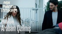 Arabam çizilmiş - Aşk Mantık İntikam 29. Bölüm