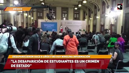 La desaparición de estudiantes es un crimen de estado