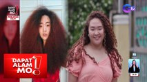 Natural and long curly hair ni Pau, perfect daw sa kahit anong hairstyle! | Dapat Alam Mo!