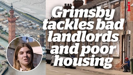 UK housing is in crisis but Grimsby’s East Marsh locals are taking on bad landlords and poor rentals