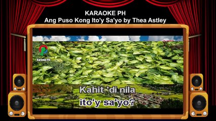 Thea Astley Ang Puso Kong Ito'y Sa'yo Karaoke PH
